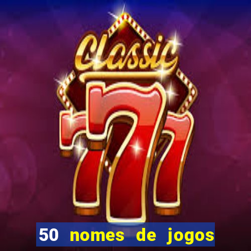50 nomes de jogos com bola